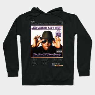 Big Boi - Sir Lucious Left Foot...The Son Of Chico Dusty Tracklist Album Hoodie